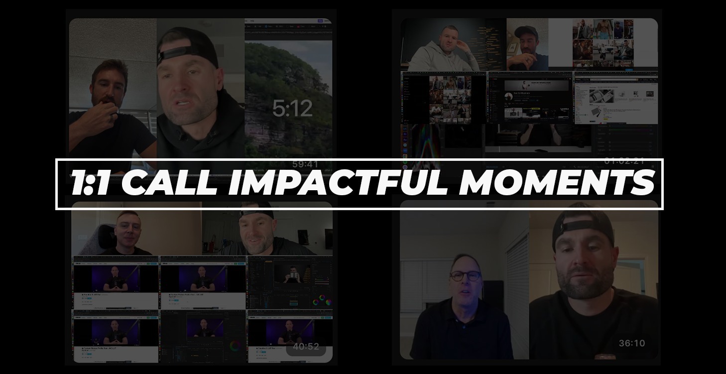 1:1 CALL IMPACTFUL MOMENTS