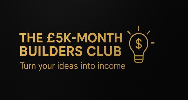 The £5k-Month Builders Club