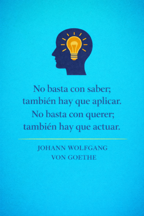 Saber es importante, pero aplicarlo es lo que transforma la vida