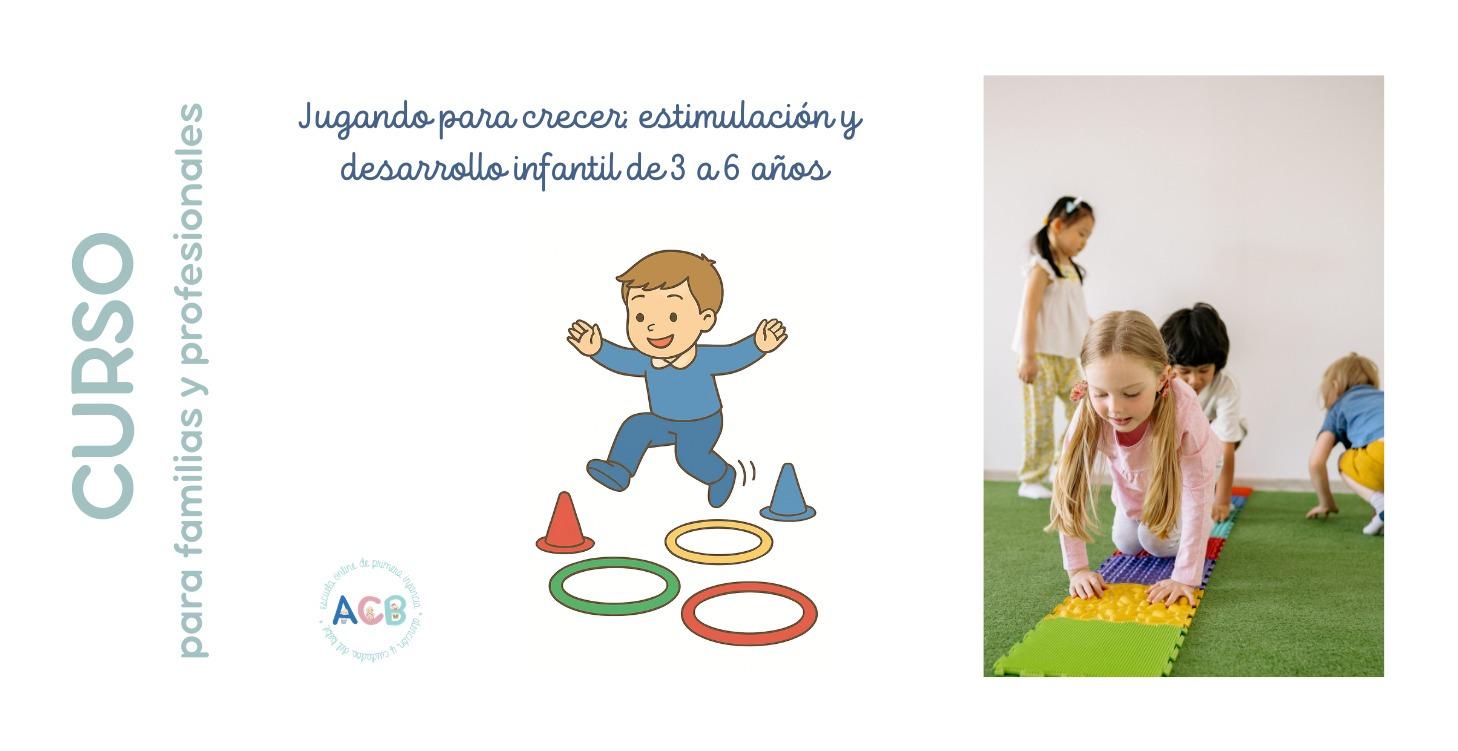 estimulación y desarrollo 3-6 años