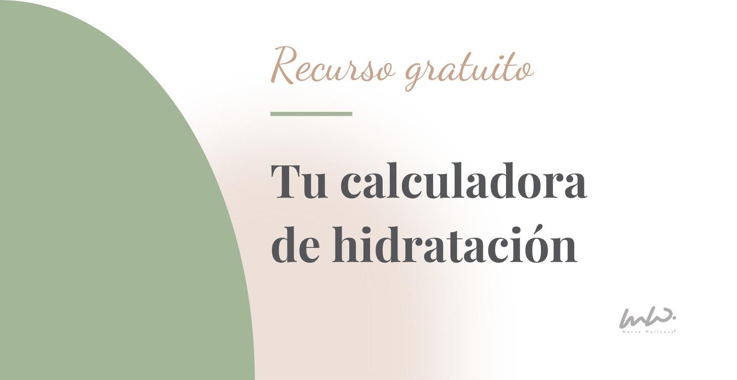 Calculadora de hidratación