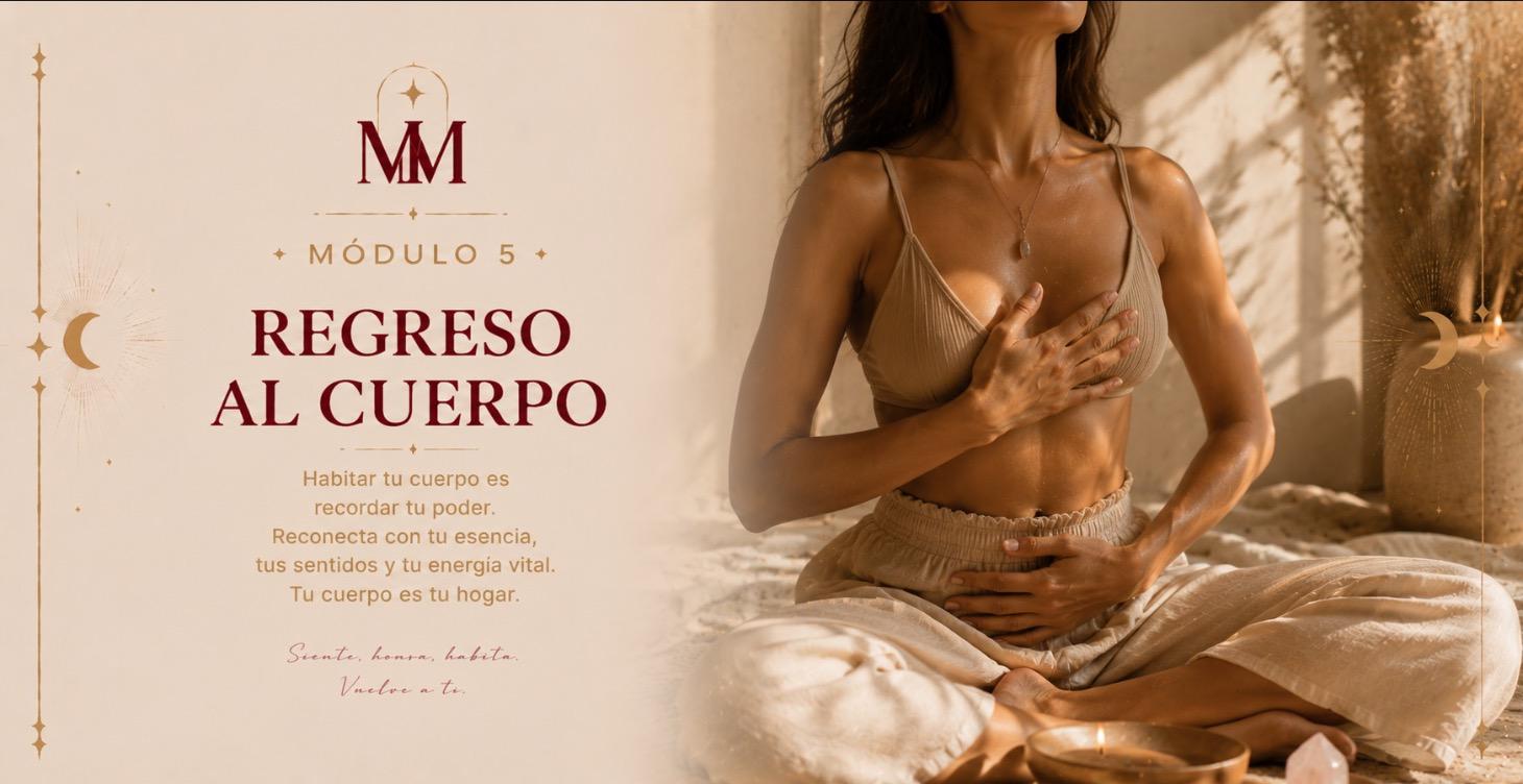 Módulo 5: Regreso al cuerpo