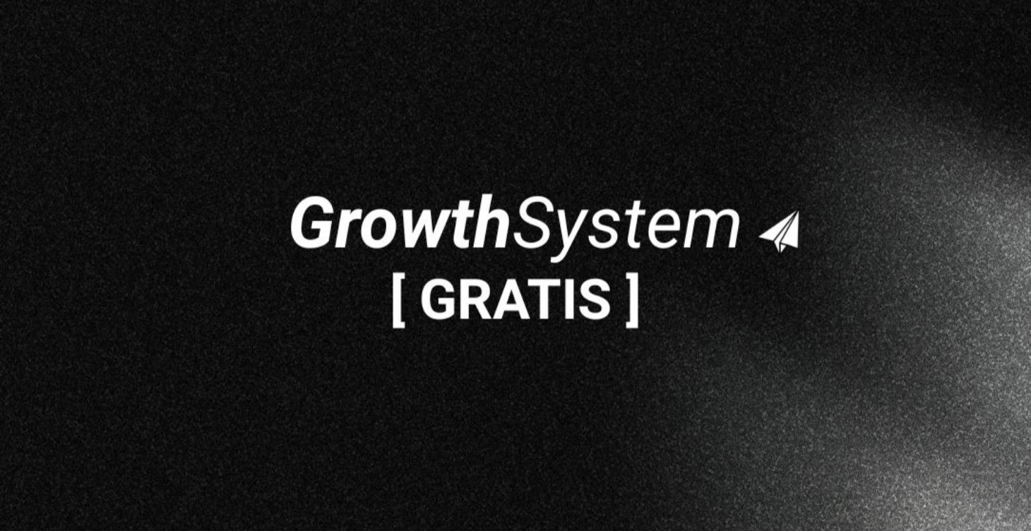 Growth System (Gratis)