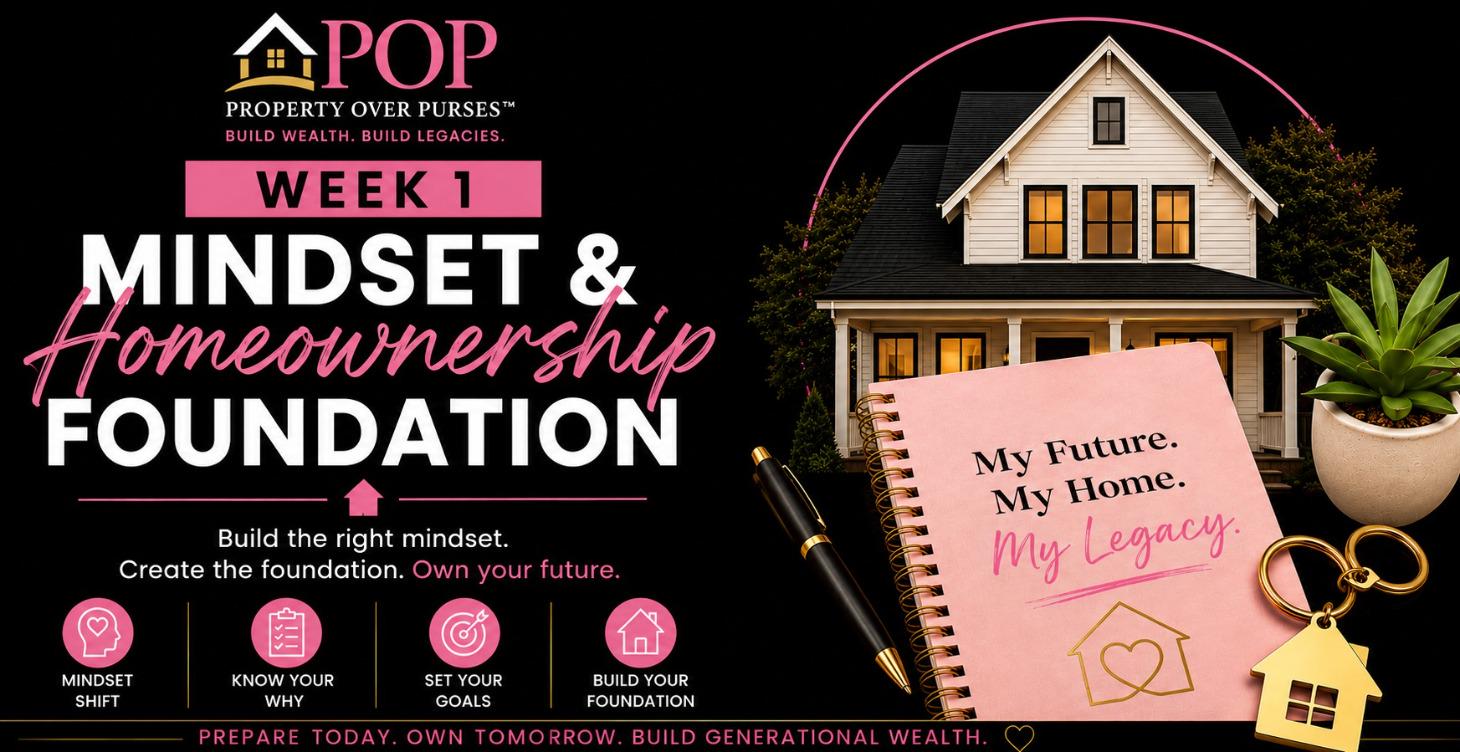 Week 1: Mindset & Homeownership Foundation