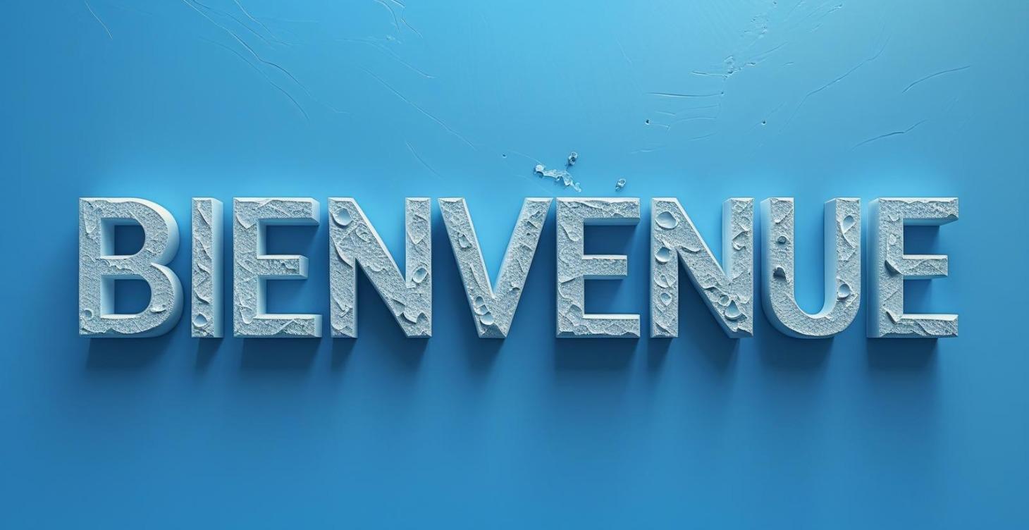 Bienvenue