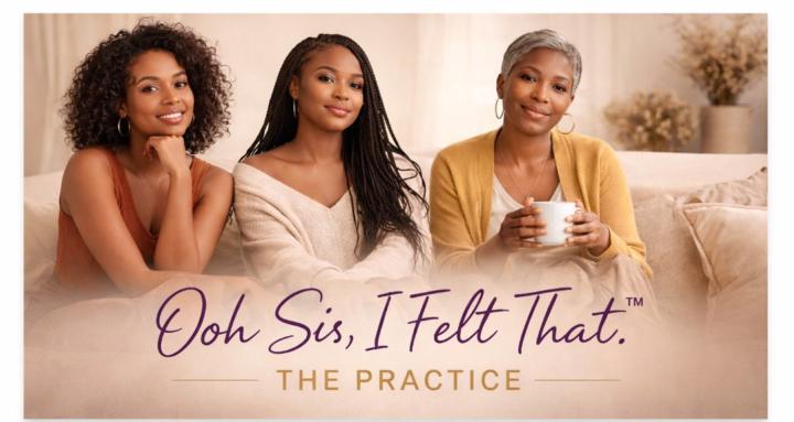 Ooh Sis, I Felt That.™