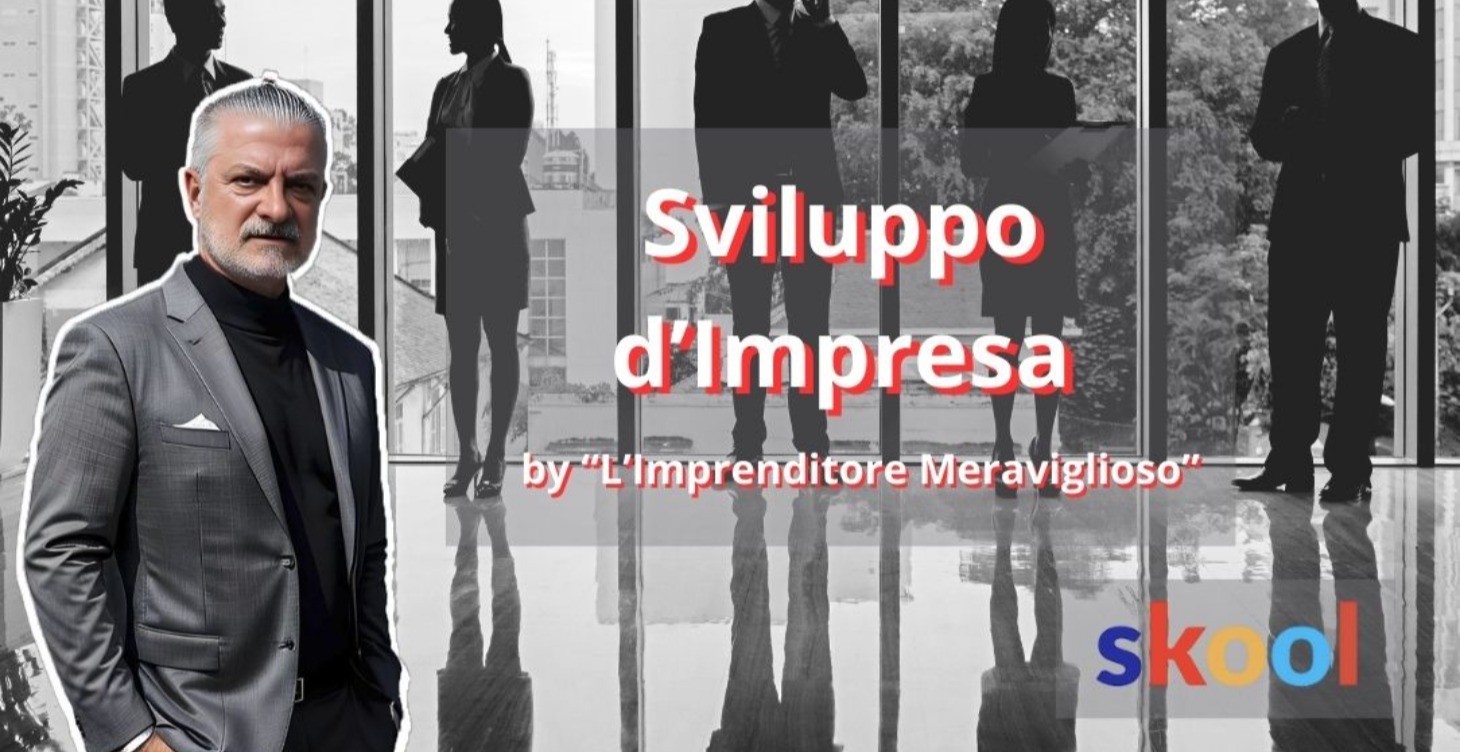 Sviluppo Impresa - L'Imprenditore Meraviglioso