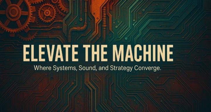 Elevate The Machine