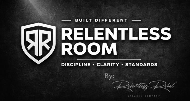 Relentless Room