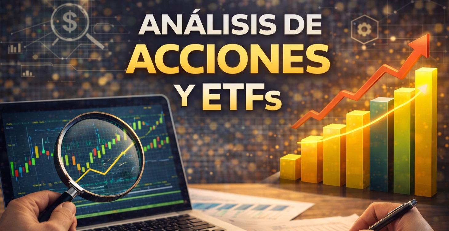 Analisis de Acciones y ETFs