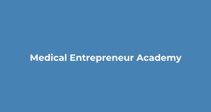 Medical Entrepreneur Academy