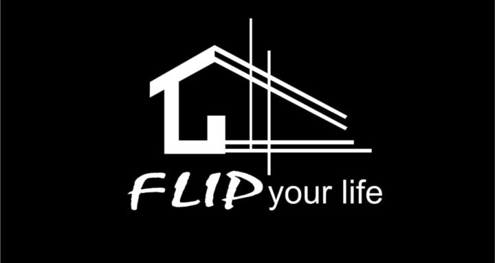 Flip your life