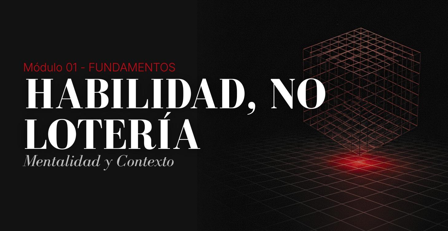 El Punto de Partida (Mentalidad y Contexto)