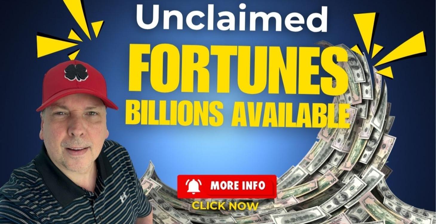 Unclaimed Fortunes COMING SOON