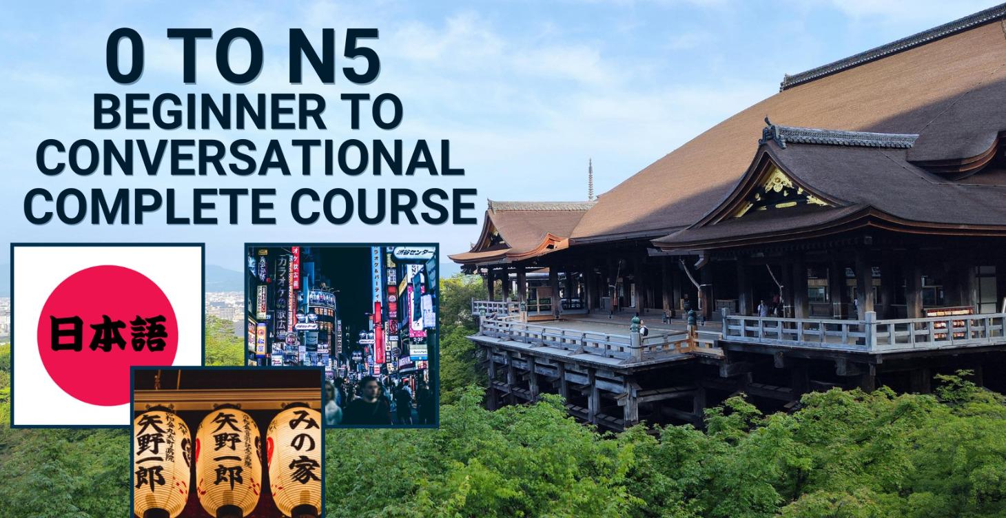 0 to N5 Course - Beginner to Conversational