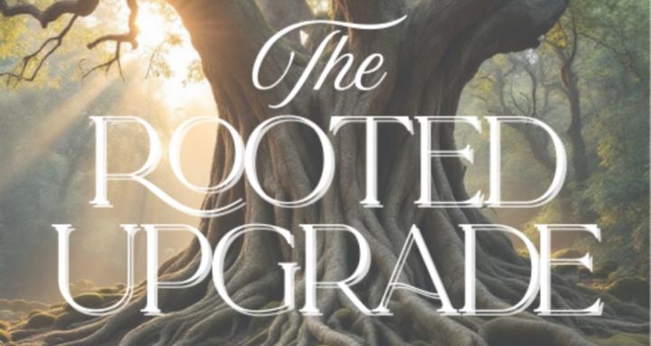 The Rooted Upgrade 