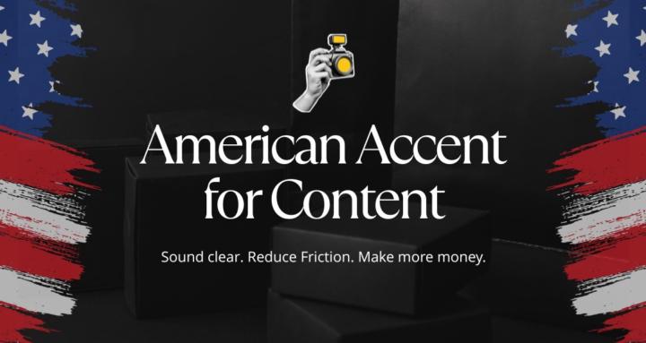 American Accent for Content