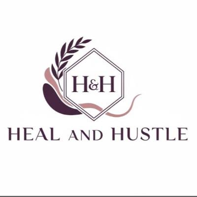 Heal and Hustle