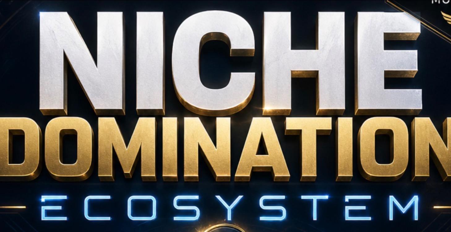 NICHE DOMINATION ECOSYSTEM