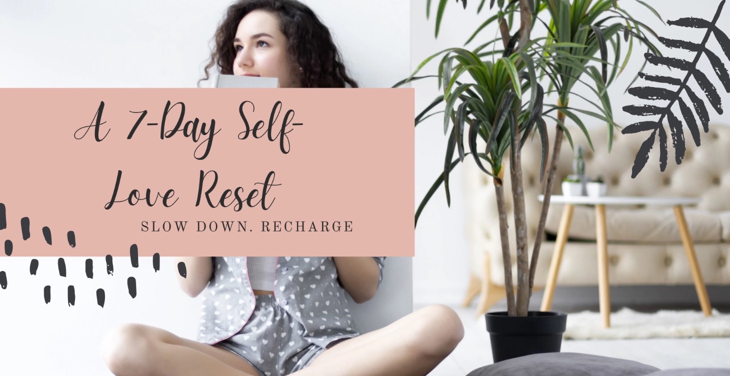 The Art of Indulgence: A 7-Day Self-Love Reset