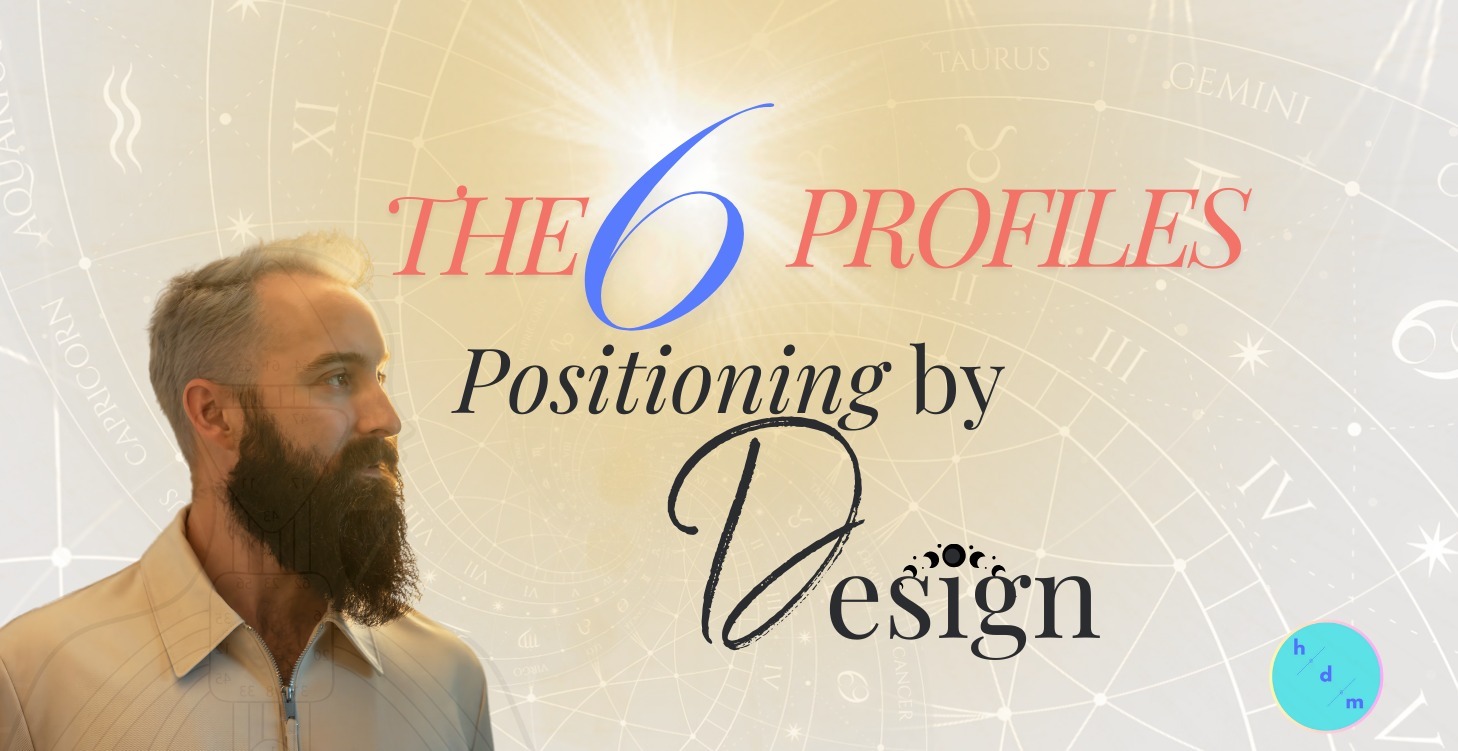 The 6 Profiles: Positioning by Design