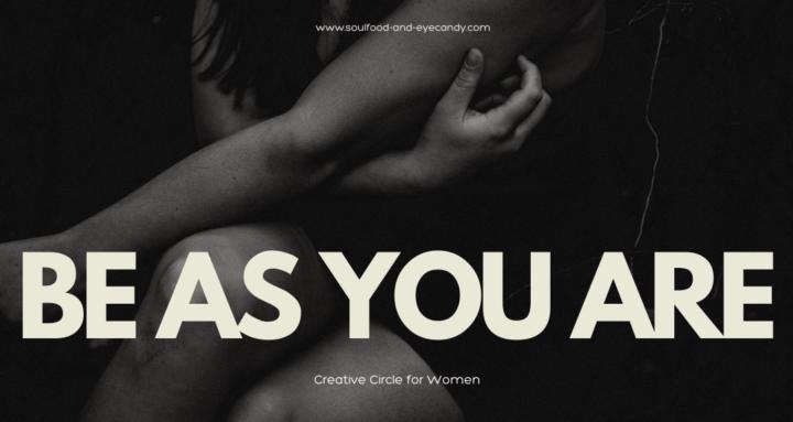 Be As You Are -CreativeCircle