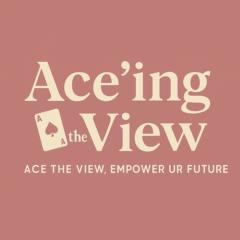 Aceing The View