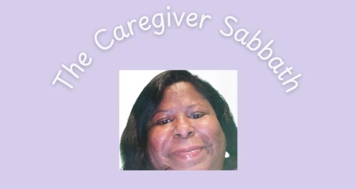 The Caregiver Sabbath