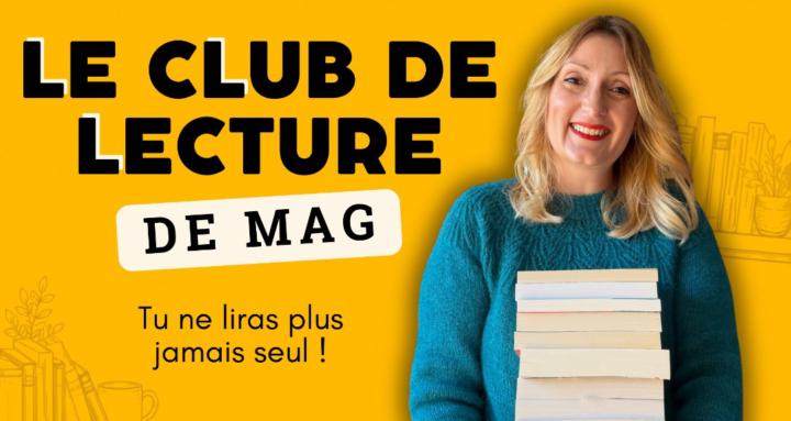Le cLub de Lecture de Mag