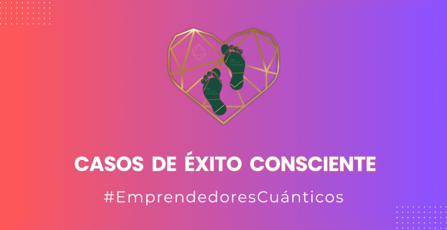 CASOS DE ÉXITO CONSCIENTE