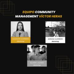 Equipo Community Management Víctor Heras