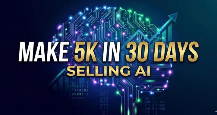 Make 5k in 30 Days selling AI