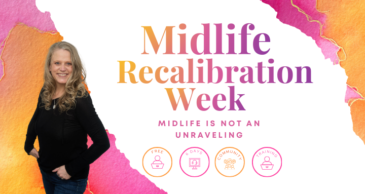 Midlife Recalibration Week