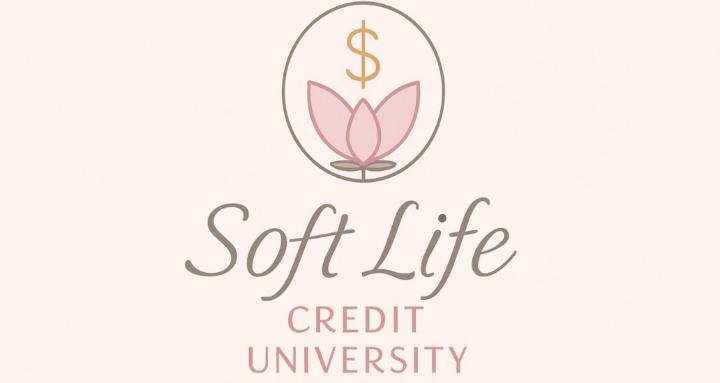 Soft Life Credit University