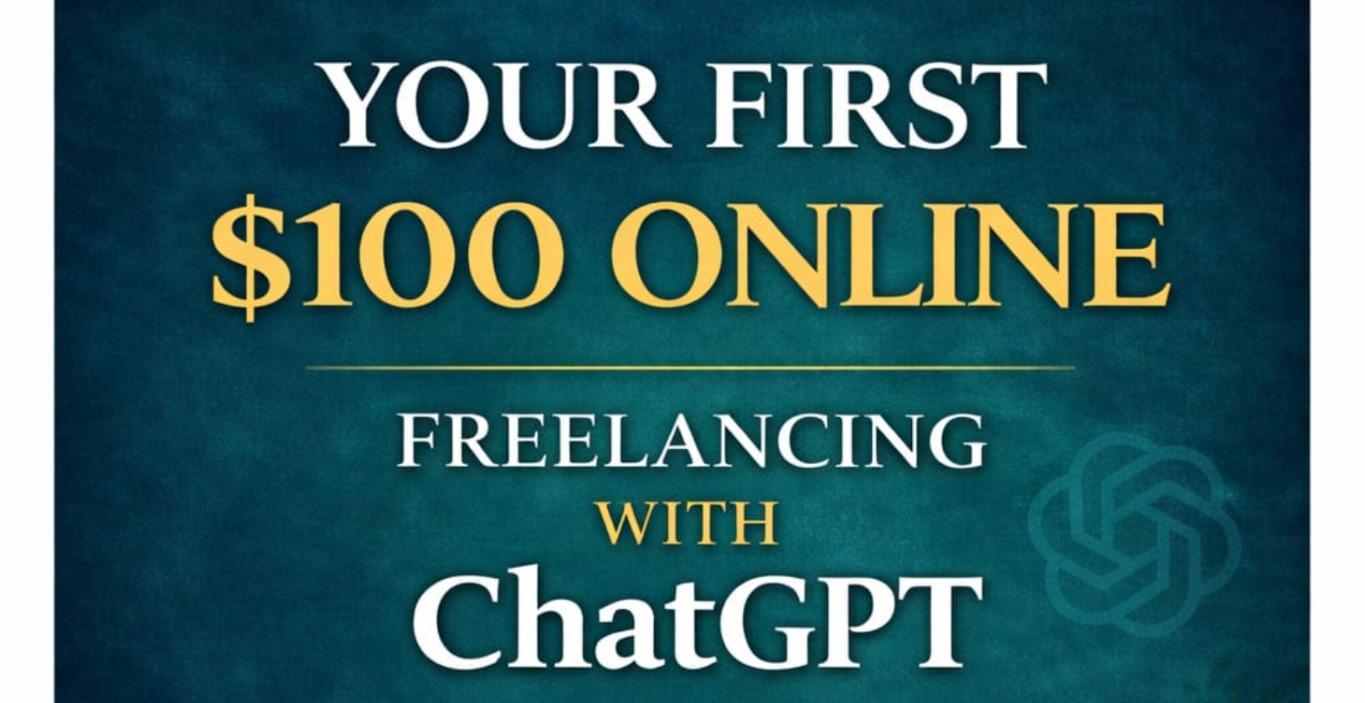 First $100 Freelancing Using Chatgpt