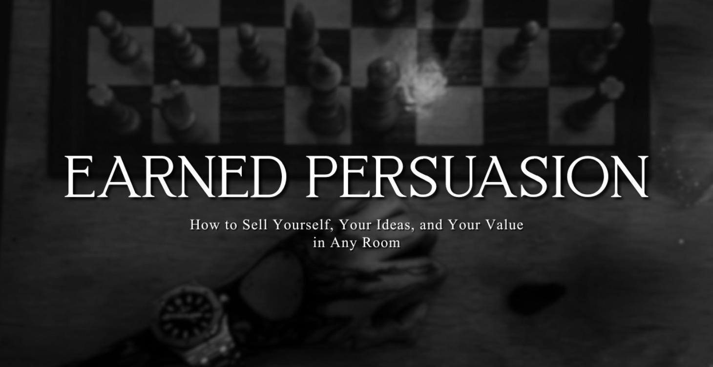 Earned Persuasion