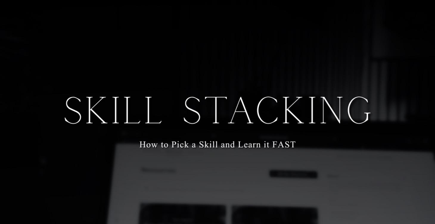 Skill Stacking