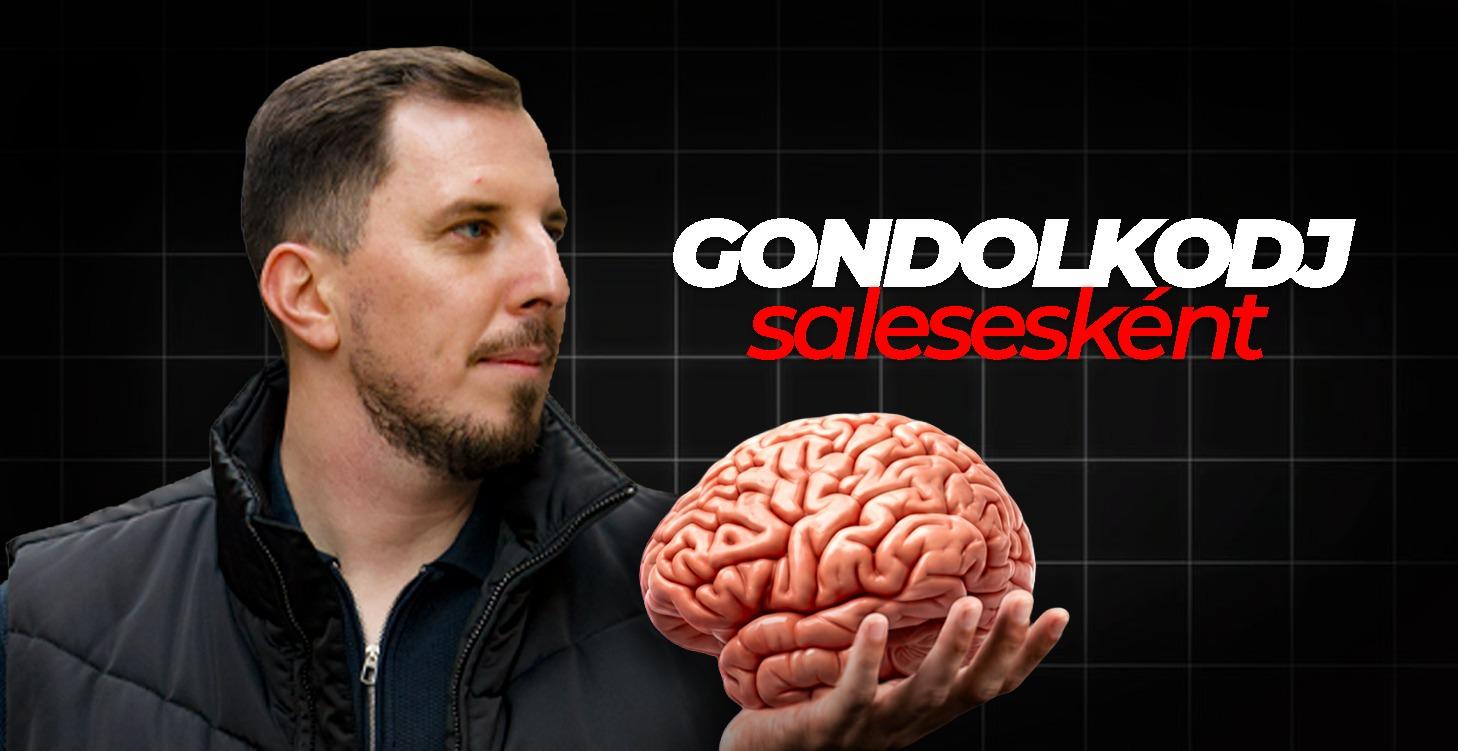 GONDOLKODJ SALESESKÉNT