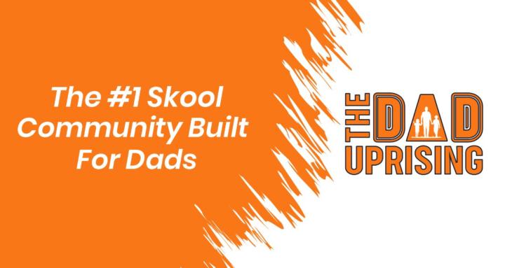 The Dad Uprising