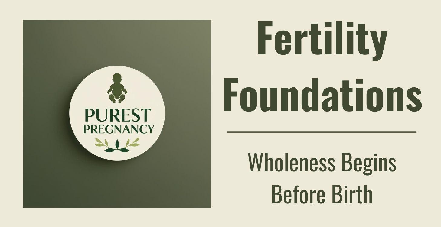 Fertility Foundations (Free Course)