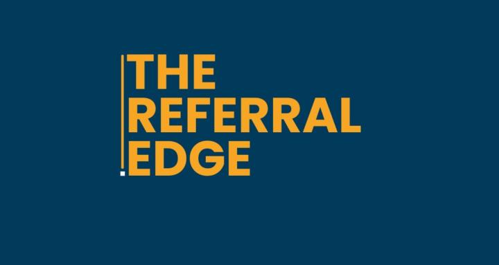The Referral Edge