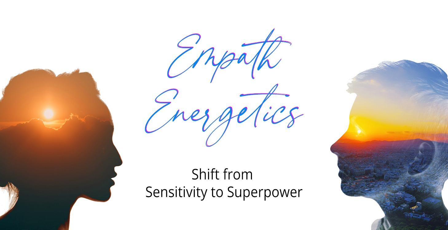 Empath Energetics 6 week Course