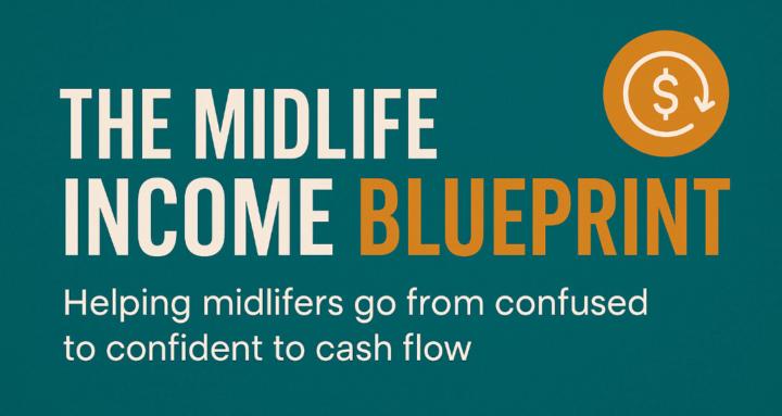 The MidLife Income Blueprint