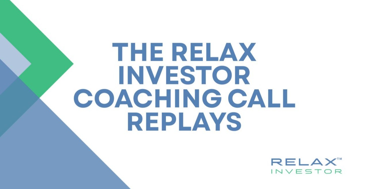 THE RELAX Investor Coaching Call Replays