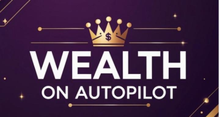Wealth On AutoPilot 