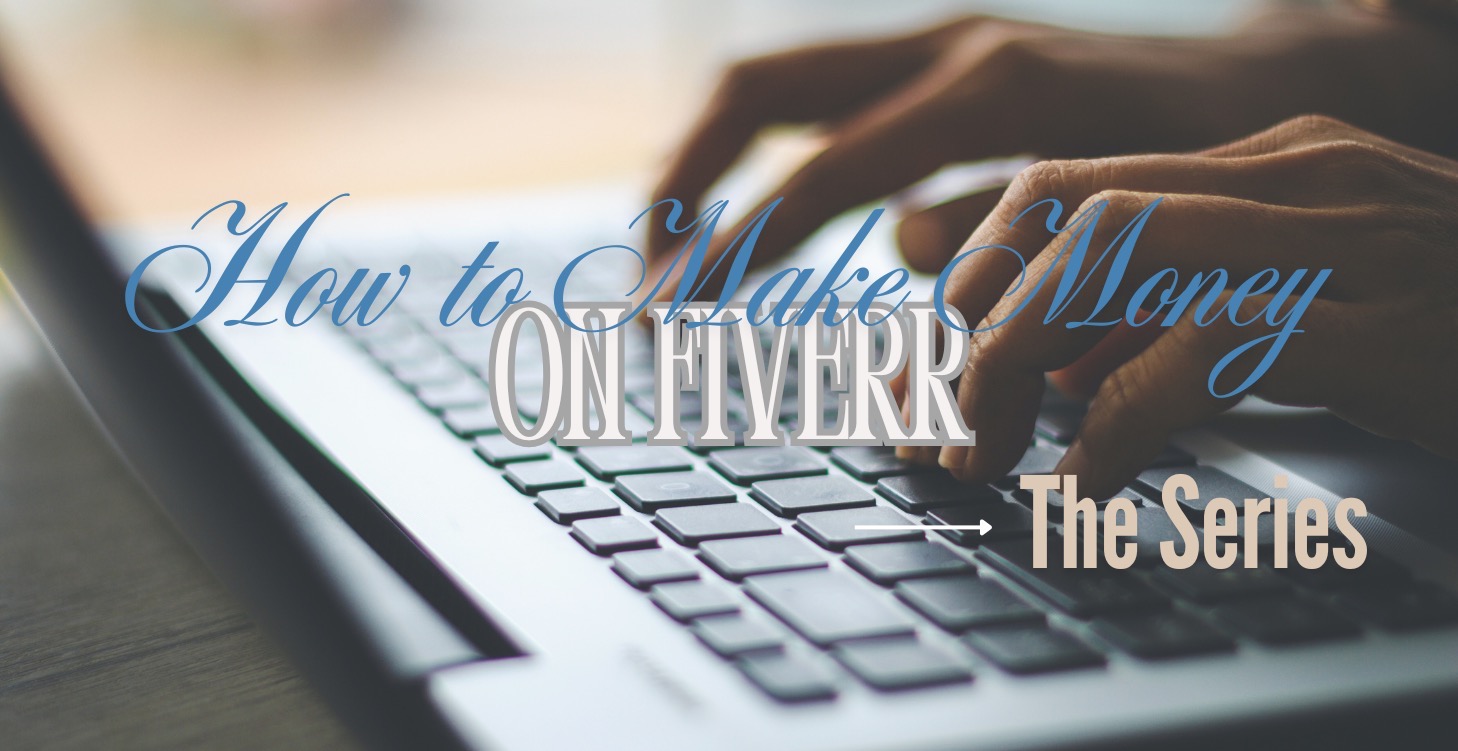 How To Make Money on Fiverr