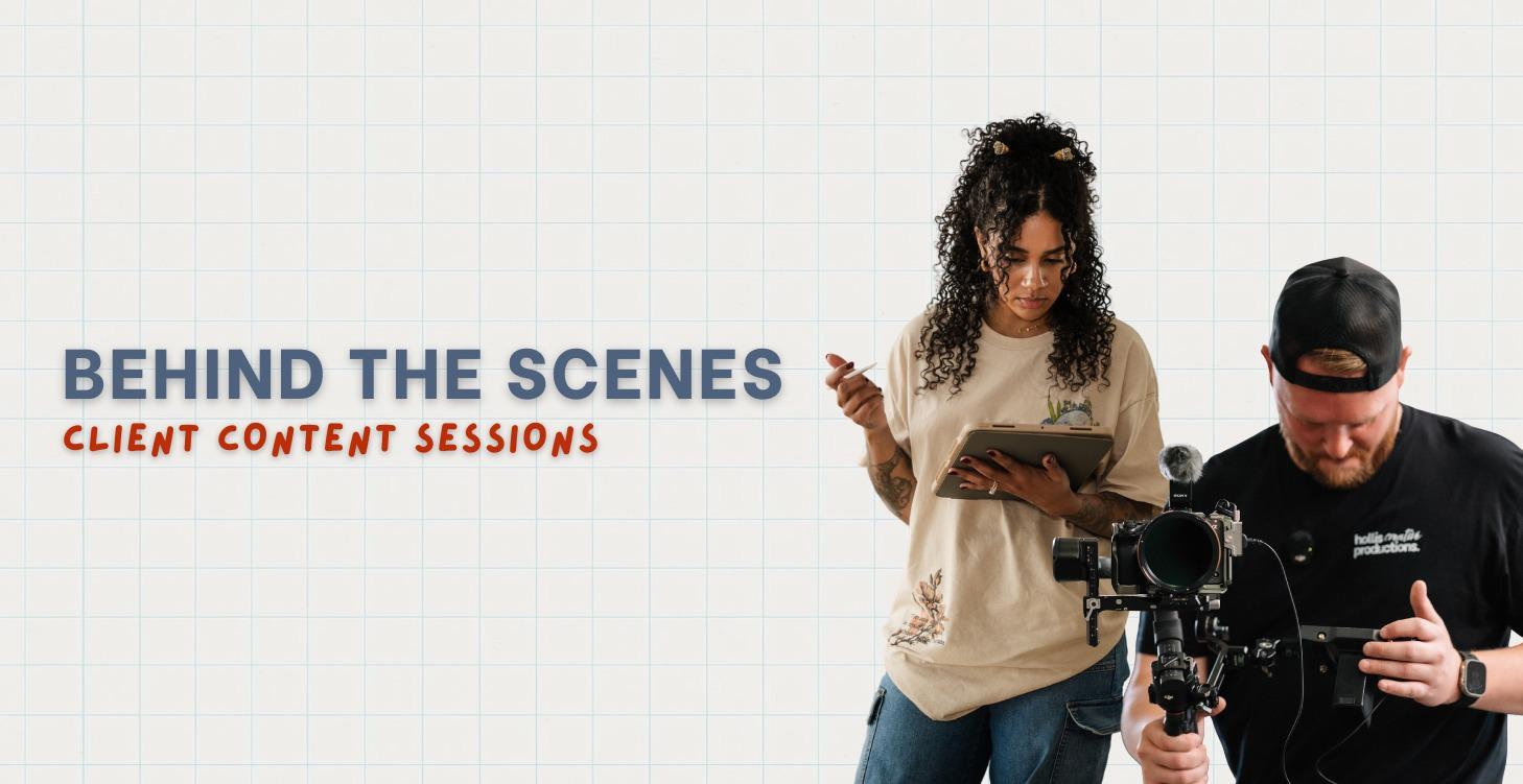 Coming Soon - BTS of Client Content Sessions