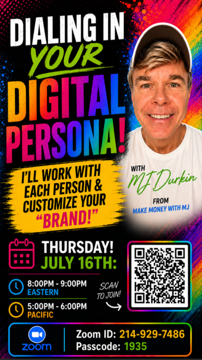🔥🌈🚀 SPECIAL PRESENTATION on Thursday's 8:00pm Eastern - 5:00pm Pacific - "Dialing in your Digital Persona!" - MJ will ask you questions and "ON THE SPOT" will create a "UNIQUE DIGITAL PRESENCE" for you!