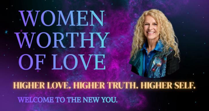 Women Worthy of Love 