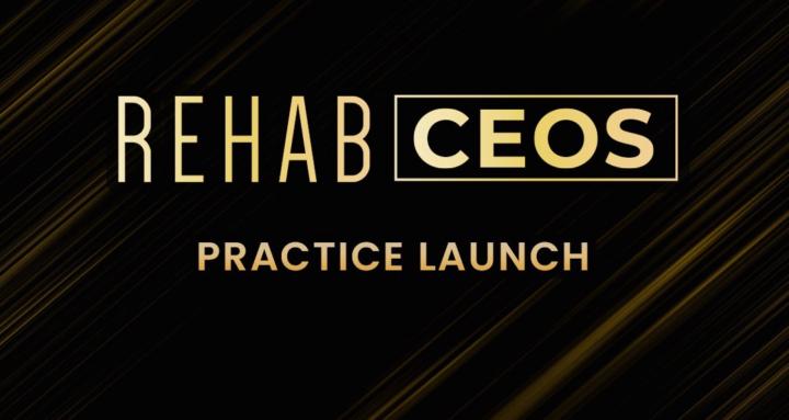 Practice Launch by Rehab CEOs